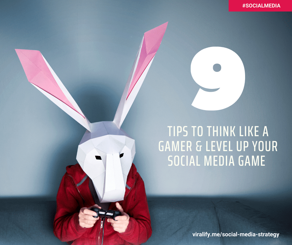 Think Lik A Gamer And Level Up Your Social Media Strategy